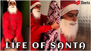 Life Of Santa 🎅😂 | #shorts #ytshorts #youtubepartner