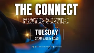 THE CONNECT PRAYER SERVICE II 7th MAY  2024