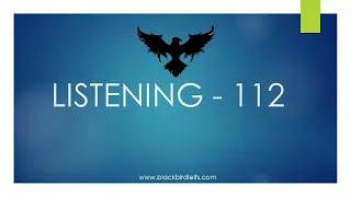 TEST 112 | IELTS LISTENING | BLACKBIRD INSTITUTE