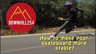 How can you make your skateboard more stable? (stop wobbles)