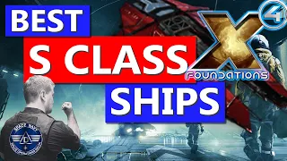 BEST S CLASS Ships in X4 Foundations - A Guide For All Ship Types - Captain Collins