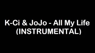 K-Ci & JoJo - All My Life (INSTRUMENTAL)