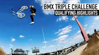 FULL QUALIFYING HIGHLIGHTS - BMX TRIPLE CHALLENGE - Anaheim 2023