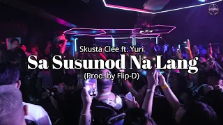 Sa Susunod Na Lang - Skusta Clee ft. Yuri (Prod. by Flip-D)live @ Sachzna Laparan Birthday Bash