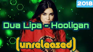 Dua Lipa - Hooligan