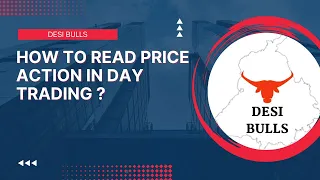 How to Read PRICE ACTION in DAY TRADING ?