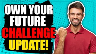 ⚠️ WATCH FAST!!! OWN YOUR FUTURE CHALLENGE UPDATE BEGINNING NOW!!! ⚠️ [tony robbins & dean graziosi]