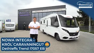 NOWA INTEGRA - KRÓL CARAVANINGU? 🤩 Dethleffs Trend I7057 EB