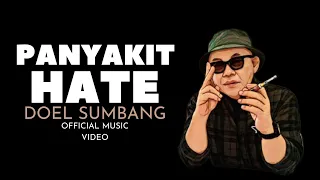 PANYAKIT HATE - DOEL SUMBANG (OFFICIAL MUSIC VIDEO)