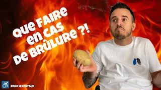 Que faire en cas de Brûlures ?!!