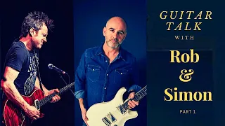 Guitar Talk with Rob Harris and Simon McBride Part 1 ( Part 2  on Simon McBride's Youtube Channel )