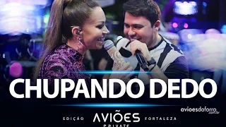 Aviões do Forró - Chupando Dedo (Aviões Private Fortaleza 2016)