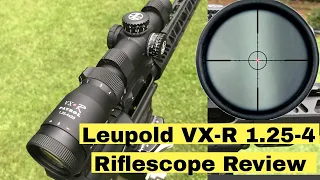 Leupold VX-R 1.25-4 Patrol Riflescope Review