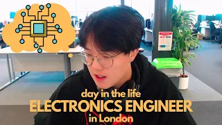 Day in the life of a Junior Electronics Engineer in London - what I do day to day