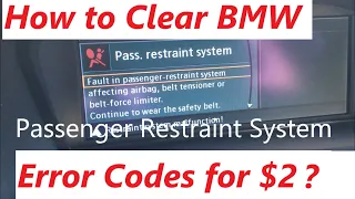 An Easy Way For $2 To Clear BMW "Passenger Restraint System" Error Code