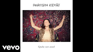 Pariisin Kevät - Tiputa sun aseet (Audio)