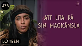 Om att lita på sin intuition, Loreen | Framgångspodden | 478