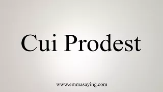 How To Say Cui Prodest