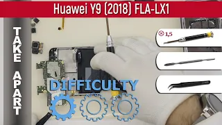 How to disassemble 📱 Huawei Y9 (2018) FLA-LX1 Take apart Tutorial