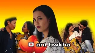 O Ani Bwkha | Kokborok Official Video | 2019