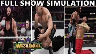 WWE 2K18 SIMULATION: WRESTLEMANIA 34 FULL SHOW HIGHLIGHTS