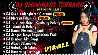 DJ SLOW BASS TERBARU 2024 | DJ SIA SIA MENGHARAP CINTAMU🎵DJ MERAYU TUHAN KU🎵 FULL BASS