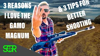 3 REASONS WHY I LOVE the GAMO MAGNUM & 3 TIPS FOR BETTER SHOOTING