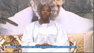 Special  retour d'exil de cheikh ahmadou bamba 11 novembre 1902 DU 11 11 2021