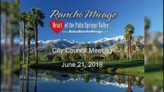 Rancho Mirage City Council Meeting June 21,2018