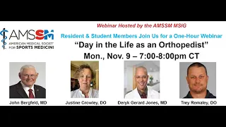 Day in the Life of an Orthopedist | AMSSM MSIG Day in the Life Webinar Series