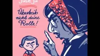 JuseJu feat. Edgar Wasser, Fatoni & Jilet Ayse - Übertreib' nicht deine Rolle (prod. by Bluestaeb)