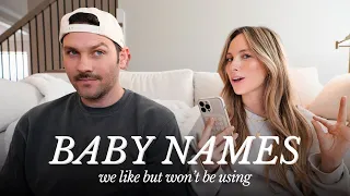 baby names we love but won't be using