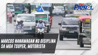 Marcos nanawagan ng disiplina sa mga tsuper, motorista | TV Patrol