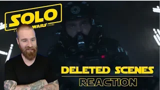 Solo: Deleted Scenes - Reaction