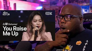 First Time Hearing | So Hyang 소향 - You Raise Me Up Reaction