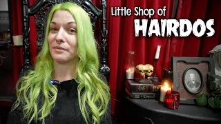 Little Shop of Hairdos...A Horror Themed Hair Salon - Jessica Dyes Her Hair NEON Green   4K