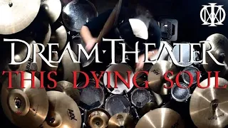 This Dying Soul - Dream Theater - Drum Cover (WELCOME BACK MIKE PORTNOY!!!!!)