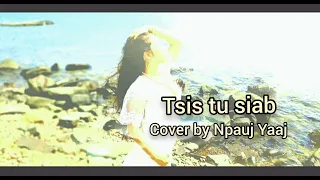 tsis tu siab cover - Maiv Muas Kwm