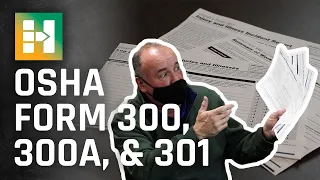 HRP Explains: OSHA Form 300, 300A, & 301