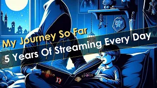 I Streamed Every Day For 5 Years - My Journey So Far