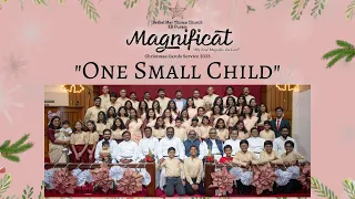 One Small Child | "Magnificat" Christmas Carols 2023 | Bethel Mar Thoma Church, KR Puram, Bangalore