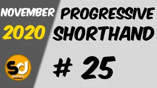 # 25 | 105 wpm | Progressive Shorthand | November 2020