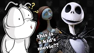 Nightmare Before Christmas was kinda insane