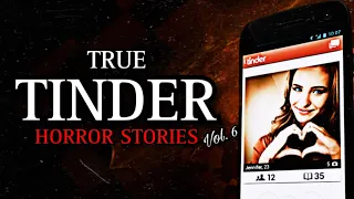 3 TRUE Sinister Tinder Horror Stories Vol. 6 | (#scarystories) Ambient Fireplace