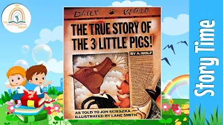 THE TRUE STORY OF THE 3 LITTLE PIGS by Jon Scieszka ~ Kids Book Storytime, Kids Book Read Aloud