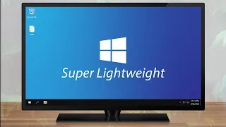 Super Lightweight Windows 10