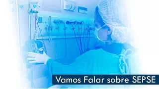 Vamos falar sobre SEPSE | Sua Saúde na Rede