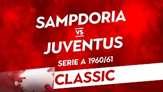 Classic: Sampdoria-Juventus 1960/61
