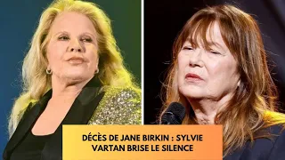 Mort de Jane Birkin : Dévastée, les mots bouleversants de Sylvie Vartan