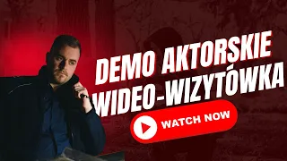 Jakub Zadka - demo aktorskie/showreel/wizytówka